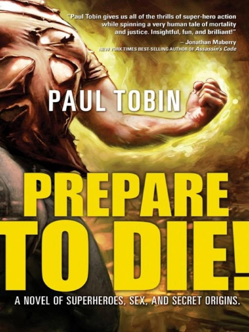 Title details for Prepare to Die! by Paul Tobin - Available
